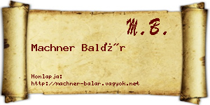 Machner Balár névjegykártya